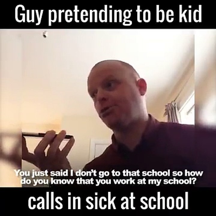 Guy pretending to be a child, Rings up School, HILARIOUS