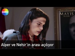 Alper ve Nehir'in arası açılıyor | Mayıs Kraliçesi 7.Bölüm