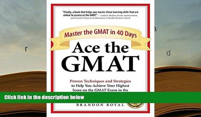 Popular Book  Ace the GMAT: Master the GMAT in 40 Days  For Full