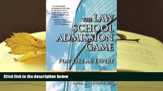 Popular Book  The Law School Admission Game: Play Like an Expert, Second Edition (Law School