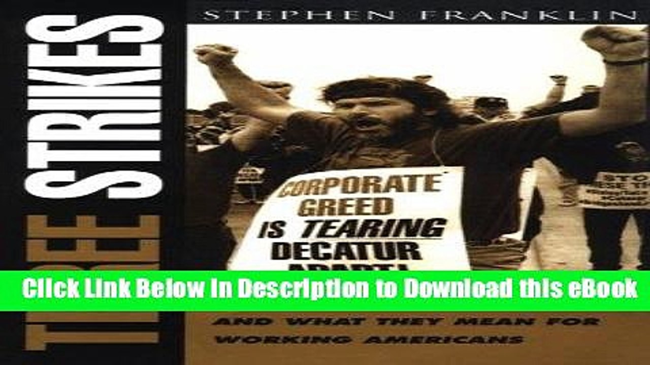 eBook Free Three Strikes: Labor s Heartland Losses and What They Mean for Working Americans Free