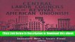 eBook Free Central Labor Councils and the Revival of American Unionism: Organizing for Justice in