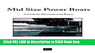 eBook Free Mid Size Power Boats: A Guide for Discriminating Buyers Free Online