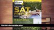 Best Ebook  Cracking the SAT Premium Edition with 6 Practice Tests, 2017: The All-in-One Solution