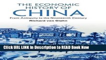 Best PDF The Economic History of China: From Antiquity to the Nineteenth Century Free ePub Download