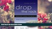 Download [PDF]  Drop the Rock: Removing Character Defects - Steps Six and Seven Bill P. For Kindle