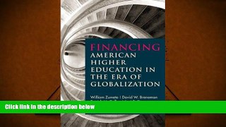Popular Book  Financing American Higher Education in the Era of Globalization  For Trial