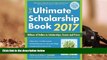 PDF [Download]  The Ultimate Scholarship Book 2017: Billions of Dollars in Scholarships, Grants