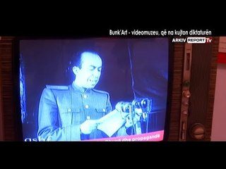 Report TV - Veri - Jug, Bunkart videomuzeu qe na kujton diktaturen