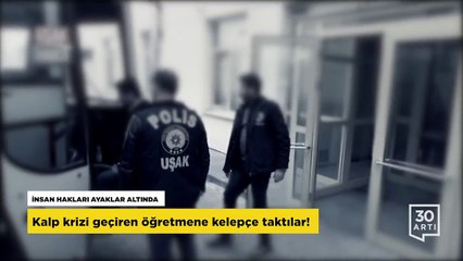 Kalp krizi geçiren öğretmene kelepçe!