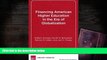 Best Ebook  Financing American Higher Education in the Era of Globalization  For Full