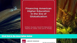 Popular Book  Financing American Higher Education in the Era of Globalization  For Online