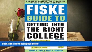 Popular Book  Fiske Guide to Getting Into the Right College  For Online