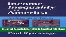 Free ePub Income Inequality in America: An Analysis of Trends (Issues in Work and Human Resources