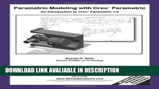 Download ePub Parametric Modeling with Creo Parametric 1.0 Popular Collection