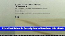 eBook Free Labour Market Theory: A Constructive Reassessment (Routledge Frontiers of Political