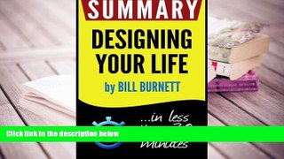 Best Ebook  Summary of Designing Your Life: How to Build a Well-Lived, Joyful Life (Bill Burnett)