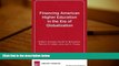 Best Ebook  Financing American Higher Education in the Era of Globalization  For Online