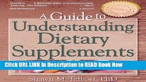 eBook Free A Guide to Understanding Dietary Supplements (Nutrition, Exercise, Sports, and Health)