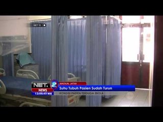 Pasien Terduga Ebola di Indonesia Masih Menunggu Hasil Uji Lab -NET12