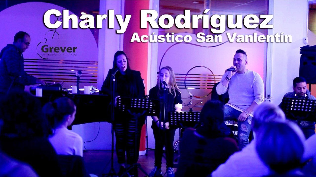 Charly Rodríguez - Acústico San Valentín 2017