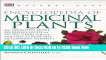eBook Free Encyclopedia of Medicinal Plants: The Definitive Home Reference Guide to 550 Key Herbs