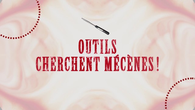 « Outils cherchent mécènes ! » - 1ère campagne de mécénat participatif du Musée des arts et métiers