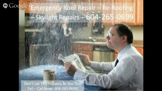 Emergency Roof Repair Vancouver - 604-265-0699 - Vancouver Roofing