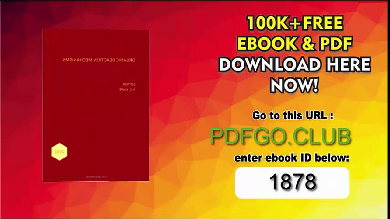 Organic Reaction Mechanisms 2002_ An annual survey covering the literature dated January to December 2002 (Organic Reaction Mechanisms Series) Revised Edition