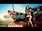 Machine Jukebox Full Audio Song 2017 - Mustafa &  Kiara Advani -   Tanishk Bagchi , Dr. Zeus - Audio Jukebox