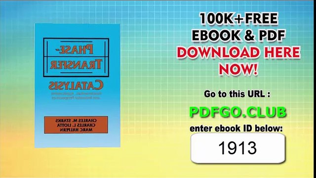 Phase-Transfer Catalysis_ Fundamentals, Applications, and Industrial Perspectives 1994th Edition