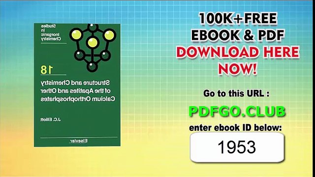 Structure and Chemistry of the Apatites and Other Calcium Orthophosphates, Volume 18 (Studies in Inorganic Chemistry) 1st Edition