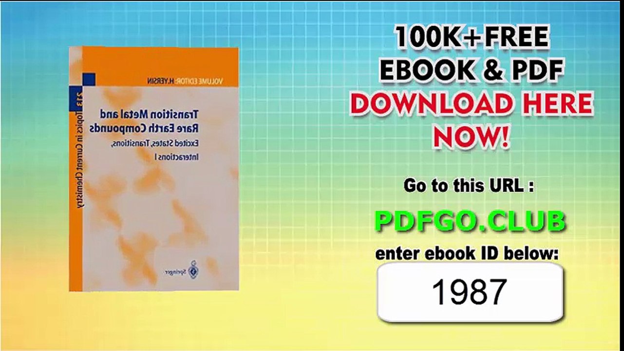 Transition Metal and Rare Earth Compounds_ Excited States, Transitions, Interactions I (Topics in Current Chemistry) (Pt. 1) 2001st Edition