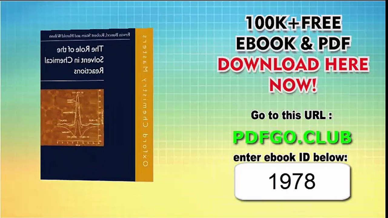 The Role of the Solvent in Chemical Reactions (Oxford Chemistry Masters) 1st Edition