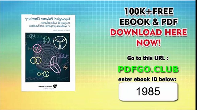 Topological Polymer Chemistry_ Progress of Cyclic Polymers in Syntheses, Properties and Functions