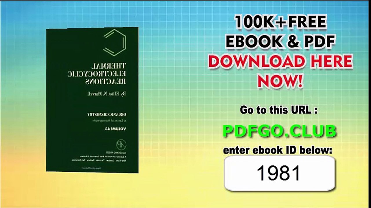 Thermal Electrocyclic Reactions (Organic Chemistry, a Series of Monographs)