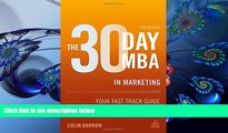READ book The 30 Day MBA in Marketing: Your Fast Track Guide to Business Success (30 Day MBA