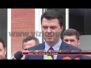 “Turpi i Ramës që mbrojti Rroshin” - News, Lajme - Vizion Plus