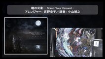 Piano Collections FINAL FANTASY XV: Moonlit Melodies - Illusions of the Morn -Stand Your Ground-