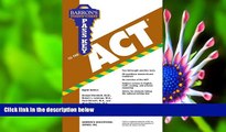READ book Pass Key to the ACT (Barron s Pass Key to the ACT) George Ehrenhaft Ed.D. For Ipad