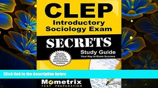READ book CLEP Introductory Sociology Exam Secrets Study Guide: CLEP Test Review for the College