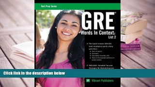 FREE [DOWNLOAD] GRE Words In Context: List 2 (Test Prep Series) (Volume 1) Vibrant Publishers