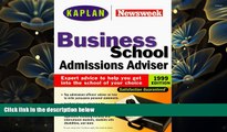 EBOOK ONLINE Kaplan Newsweek Business School Admissions Adviser 1999 Kaplan Full Book