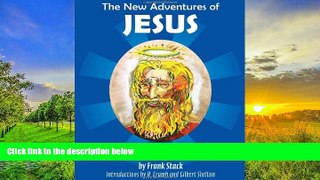 Read Online New Adventures of Jesus Frank Stack FAVORITE BOOK