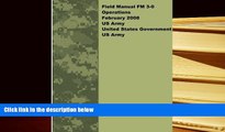 READ book Field Manual FM 3-0 Operations February 2008 US Army United States Government US Army