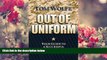 READ book Out of Uniform: Your Guide to a Successful Military-to-Civilian Career Transition Thomas