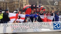 Les travailleurs étrangers en grève à Londres pour défendre leurs droits