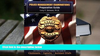 READ book Police Management Examinations: Preparation Guide Larry F. Jetmore Full Book