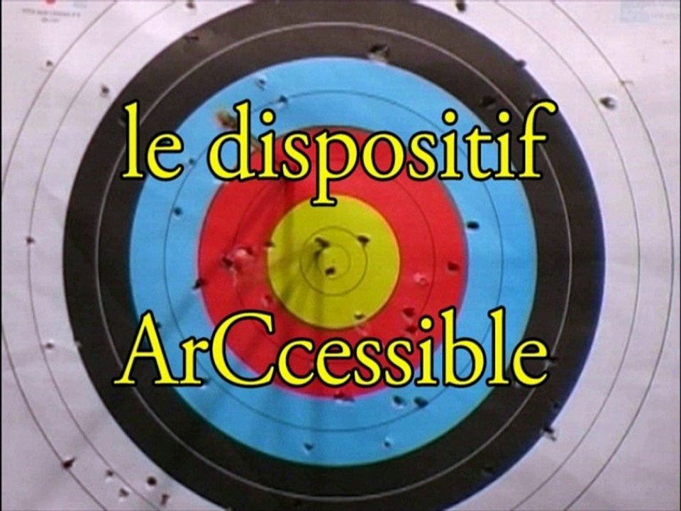 Le dispositif arc-cessible