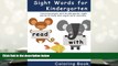 Popular Book  Sight Words for Kindergarten  Coloring Book: Coloring pages with kindergarten sight